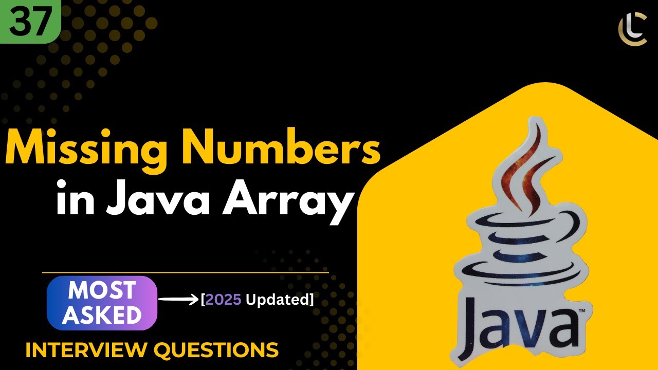 Find Missing Numbers in Array Java | Missing Number Program | Coding & Placements Interview Question