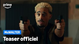 McWALTER - Teaser Officiel | Prime Video