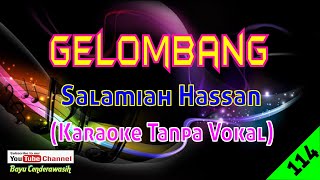 Download lagu Gelombang by Salamiah Hassan | Karaoke Tanpa Vokal mp3