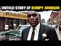 BUMPY JOHNSON The Untold Tale Of The Godfather Of Harlem S Rise Fall And Legacy
