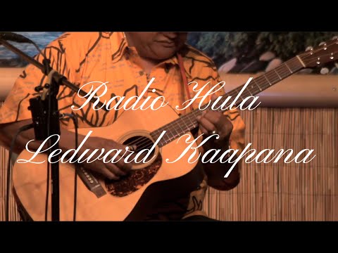 Ledward Kaapana - Radio Hula | Hawaiian Classic Mēle