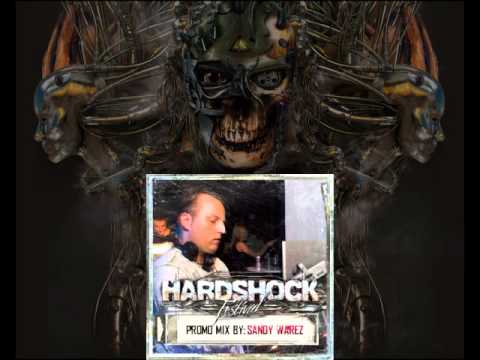 Sandy Warez - Promo For Hardshock Festival 2013