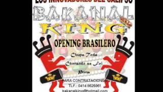 BAKANAL KING - CHUPA TODA _ CHORANDO SE FOI _ PRETA