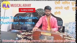 Download lagu Main teri Dushman, Dushman tu mera music cover || Instrumental Play || Nagina|| Musical Abhay #song mp3