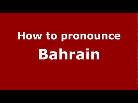 How to pronounce Bahrain