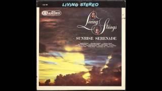 Living Strings ‎– Sunrise Serenade - 1962 - full vinyl album