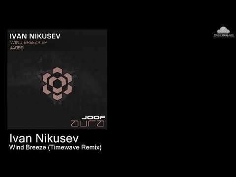 JA 059 Ivan Nikusev  - Wind Breeze (Timewave Remix) [Various]