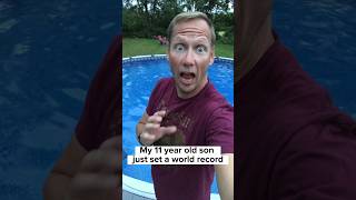 My son set a world record for holding his breath underwater!