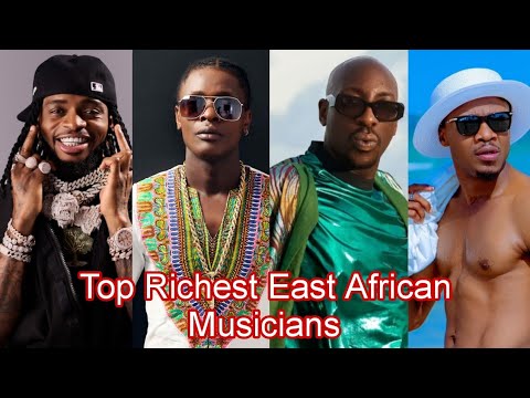 WASANII 10 MATAJIRI AFRIKA MSHARIKI 2025 - Top 10 Richest Musicians In East Africa 2025