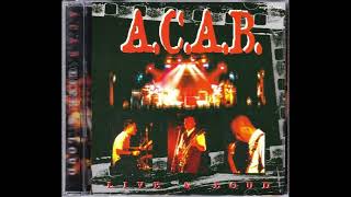 A.C.A.B - Streets of Uptown (2000) LIVE &amp; LOUD