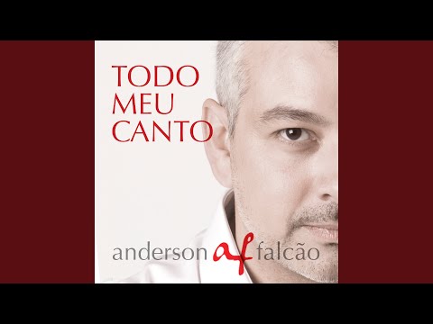 Todo Meu Canto - Anderson Falcão