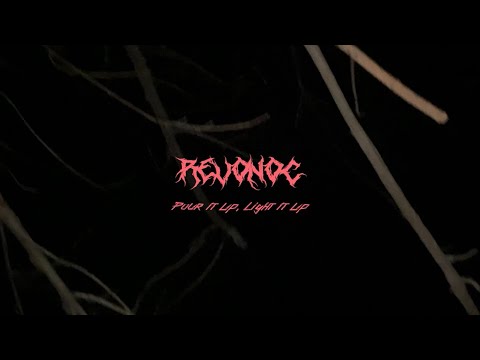 Revonoc - Pour It Up, Light It Up (Official Music Video)