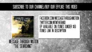 Message Through Motion - The Searching (The Searching EP)