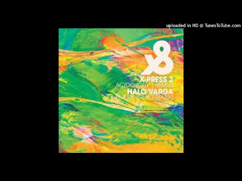 X-Press 2 - AC-DC (Guy J Remix)