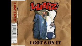 Luniz ‎- I Got 5 On It (1995) [FULL SINGLE] (FLAC) [GANGSTA RAP / G-FUNK]