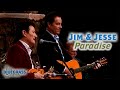 Jim & Jesse play "Paradise"
