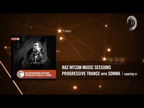 SOMNA - Raz Nitzan Music Sessions [Trance - Chapter 21]
