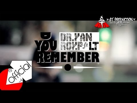 [Official MV] Do You Remember - LT Midside ft Roy.P n' Dr.Yan