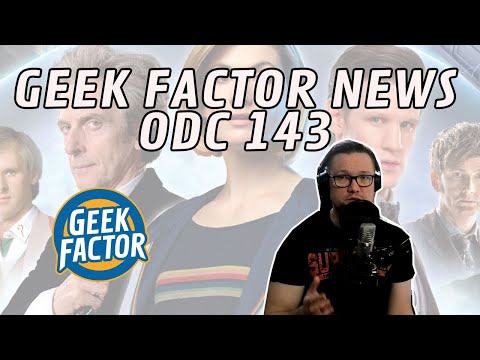 Geek Factor News 143 - Nowy Dr Who?