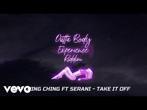 Chi Ching Ching - Take It Off (Official Visualizer) ft. Serani
