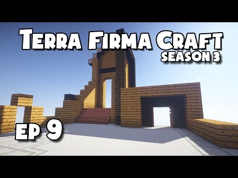 TerraFirmaCraft - S3 #9 - Starting a House