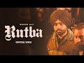 Rutba (HD Video) Jordan Sandhu | New Punjabi Songs 2024 | Latest Punjabi Songs 2024