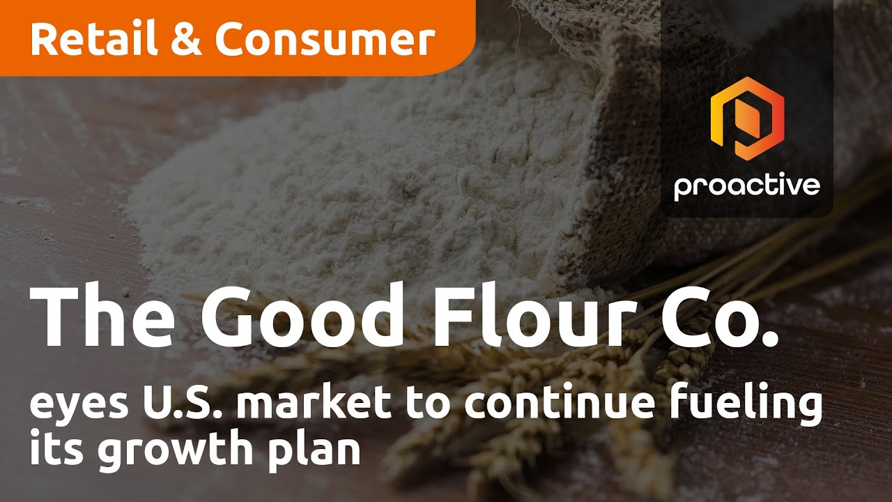 The Good Flour Company eyes U.S. market to continue fueling its growth plan