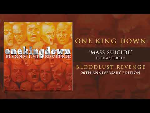 One King Down "Mass Suicide" (2017 Remastered Version)