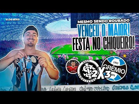VENCEU O MAIOR CONTRA TUDO E TODOS! inter (árbitro) 2x3 GRÊMIO | VLOG #103 