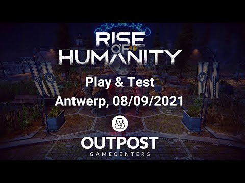 Rise of Humanity - Game testing at Outpost Antwerp