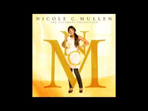 Nicole C. Mullen: The Ultimate Collection - [FULL ALBUM]
