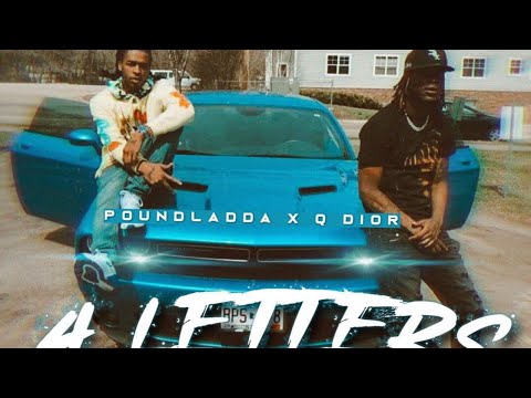 Pound Ladda X Q Dior - 4 Letters ( Official Music Video)