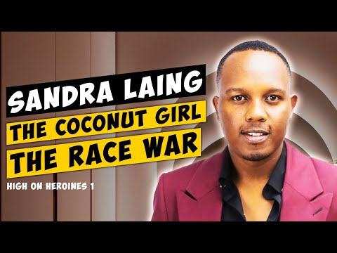 The Coconut Girl (Sandra Laing ) - The Race War - High on Heroines 1 Ep2
