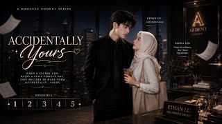 ACCIDENTALLY YOURS — EPISODE 1–5 🤍 | AI Romance Series