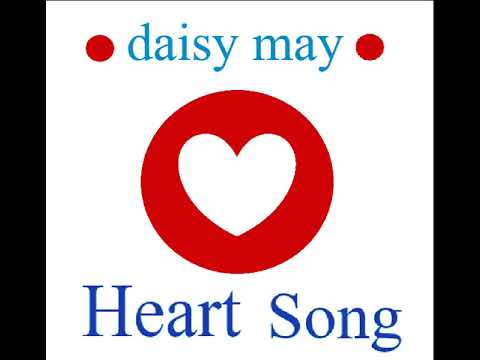 Daisy May - Heart Song (Full Album)