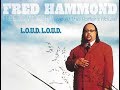 Fred Hammond – L.O.U.D L.O.U.D - RCA Inspiration Fred Hammond – L.O.U.D L.O.U.D