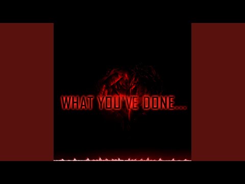 What You've Done (feat. ProLikeThat & reper outlaw)