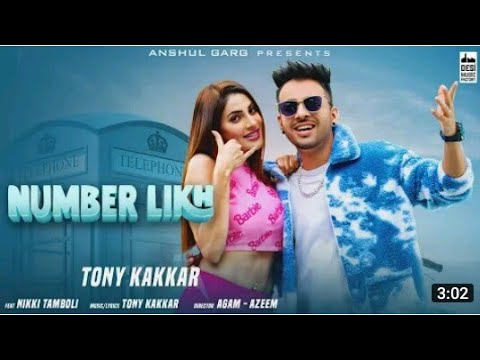 Number Likh 98971/ Tony Kakkar New Songs /July  Top song 2021