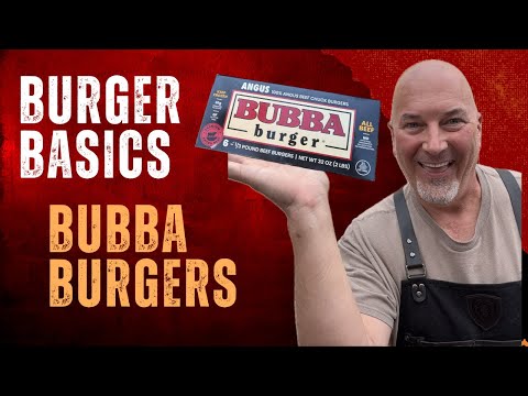 Get Ready for the PERFECT Bubba Burger Every Time!