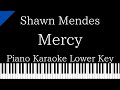 【Piano Karaoke Instrumental】Mercy / Shawn Mendes【Lower Key】