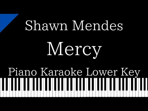 【Piano Karaoke Instrumental】Mercy / Shawn Mendes【Lower Key】