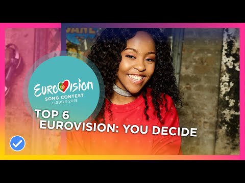 Eurovision You Decide 2018: TOP 6 (United Kingdom 🇬🇧 Eurovision 2018)