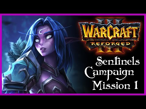 WarCraft 3 Reforged | Sentinels Campaign Chapter 1 - Rise of the Naga