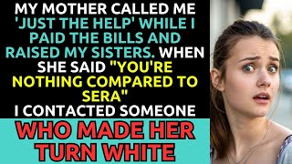 My Mother Called Me 'JUST the Help' While I Paid the Bills and Raised My Sisters