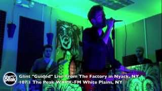 Glint "Guided" Live From The Factory