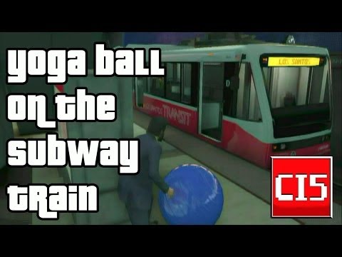 Grand Theft Auto V | Yoga Ball on the Subway Train (Nerd³)
