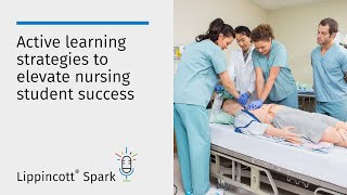 Active learning strategies to elevate nursing student success
