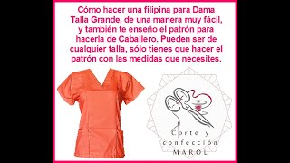 Cómo hacer una Filipina para Dama talla Grande muy fácil, también te enseño el patrón para Caballero