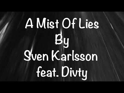 SVEN KARLSSON Feat DIVTY - A MIST OF LIES -UNWIND ROCK SONGS / BLACK AND WHITE VIDEO