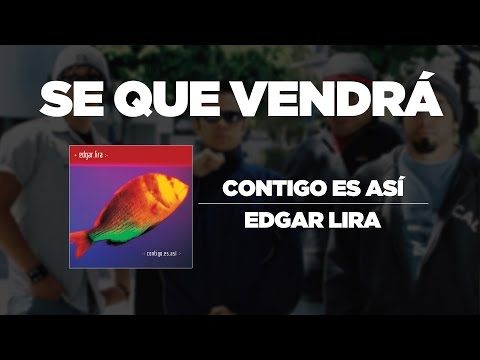 Se Que Vendra - Edgar Lira
